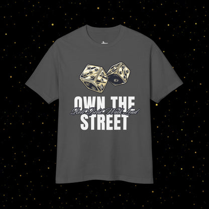 Own The Street Dice T-Shirt