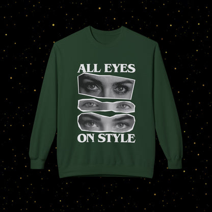All Eyes On Style Sweatshirt