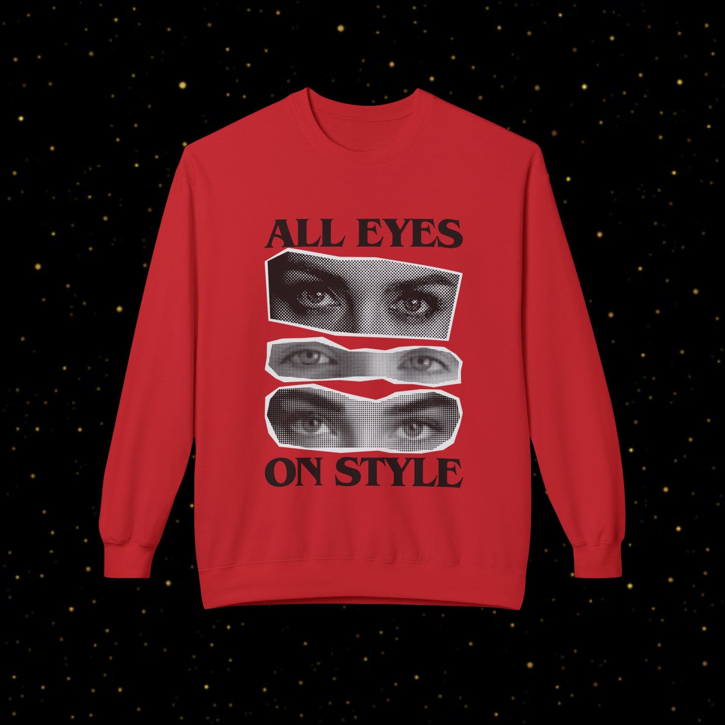 All Eyes On Style Sweatshirt
