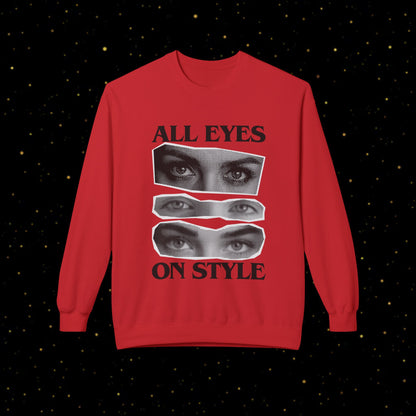 All Eyes On Style Sweatshirt