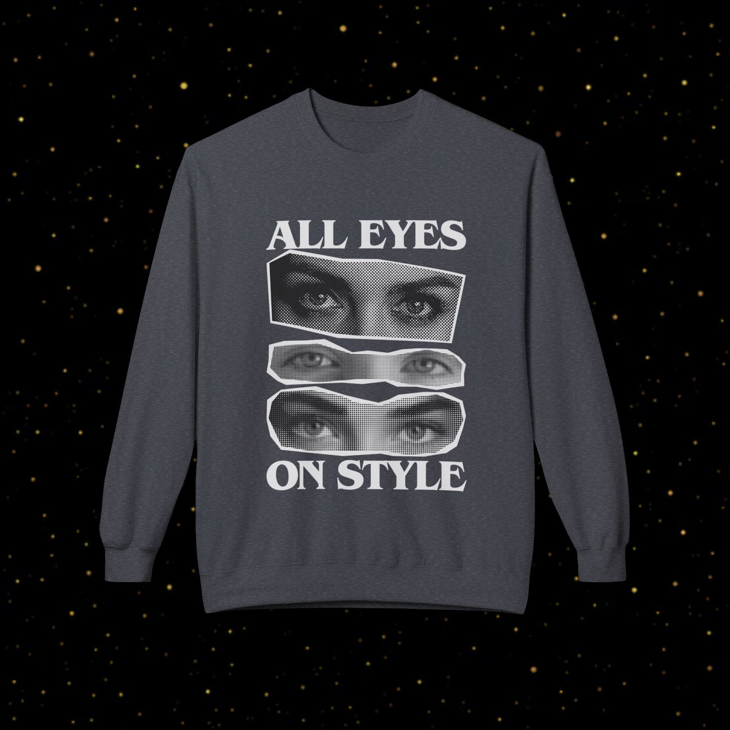 All Eyes On Style Sweatshirt