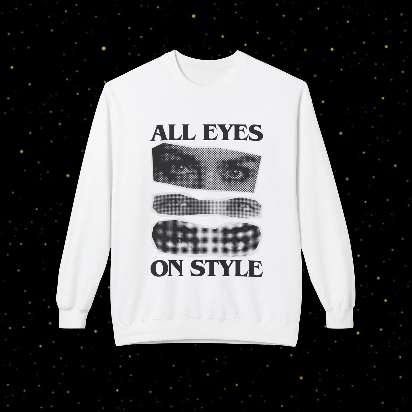 All Eyes On Style Sweatshirt
