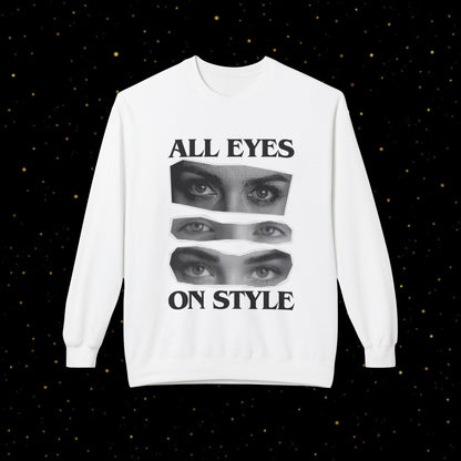All Eyes On Style Sweatshirt