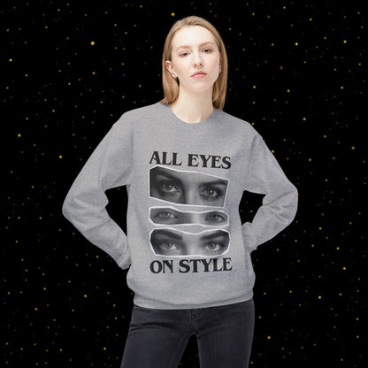 All Eyes On Style Sweatshirt