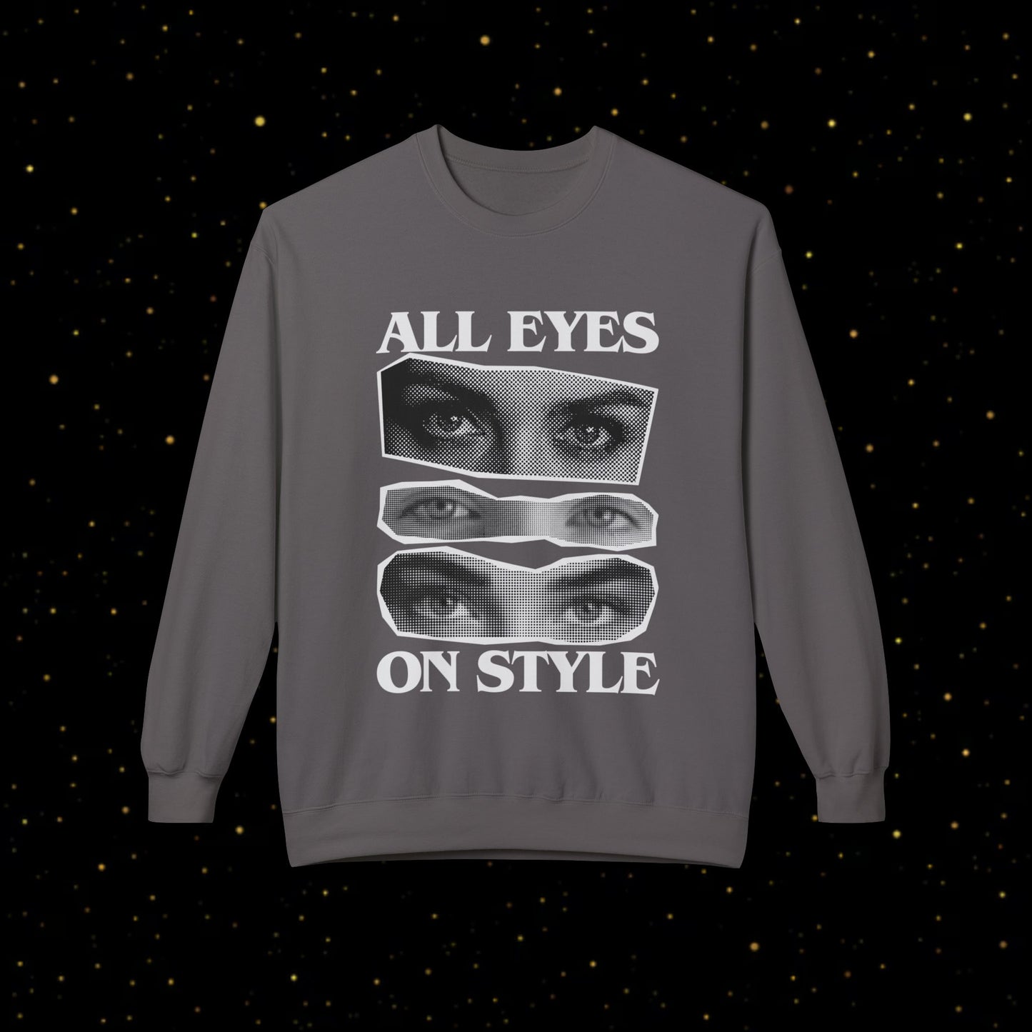 All Eyes On Style Sweatshirt