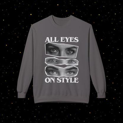 All Eyes On Style Sweatshirt