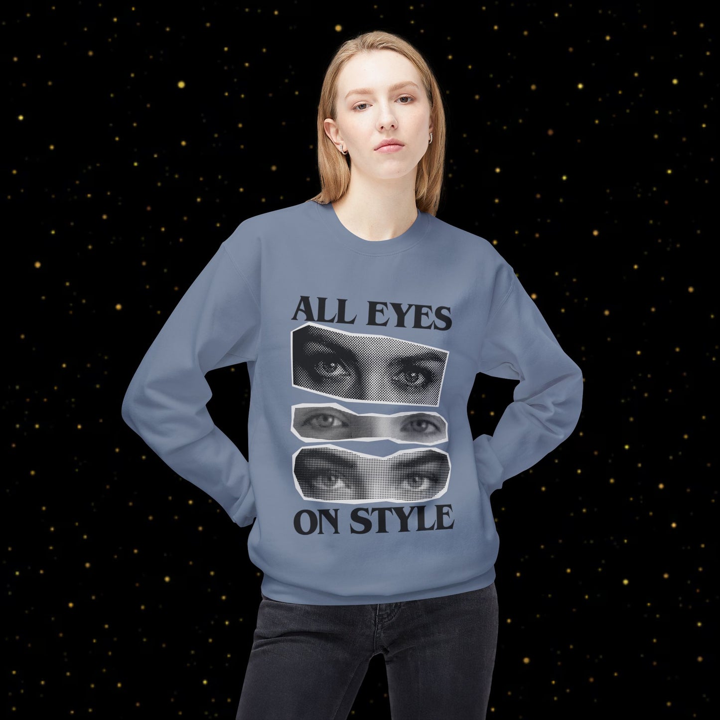 All Eyes On Style Sweatshirt