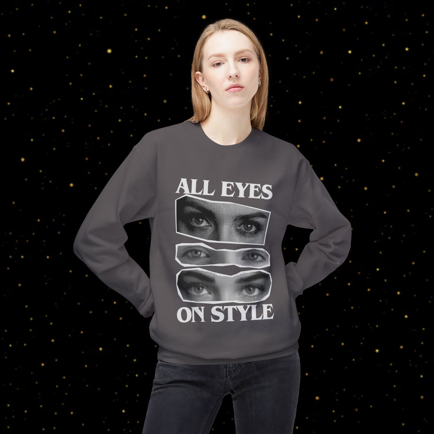 All Eyes On Style Sweatshirt