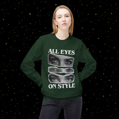 All Eyes On Style Sweatshirt