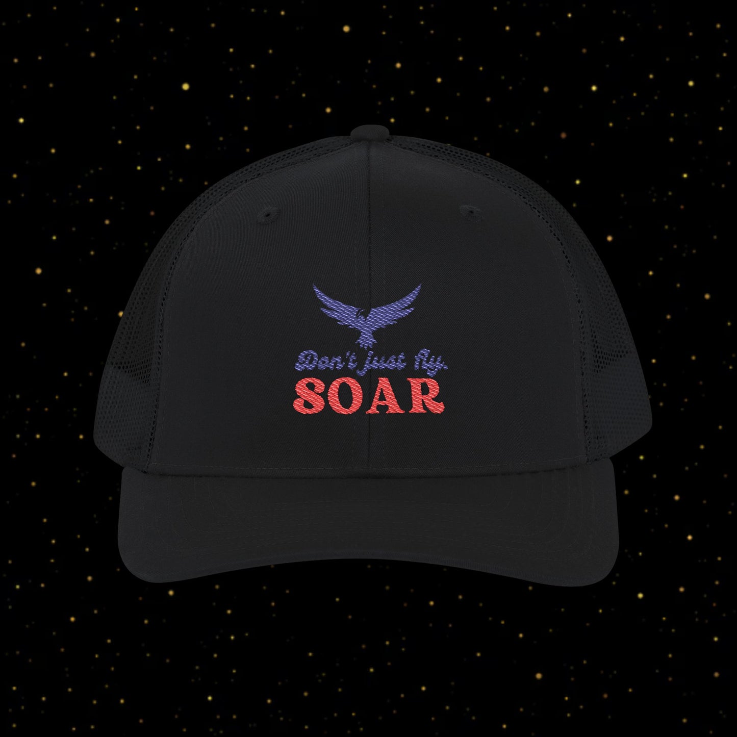 Steigen Trucker-Kappe — "Don't Just Fly, SOAR"