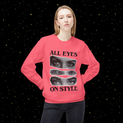 All Eyes On Style Sweatshirt