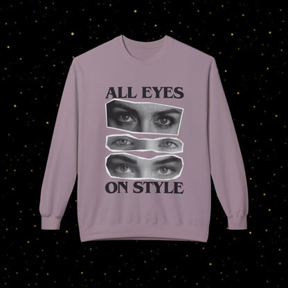 All Eyes On Style Sweatshirt