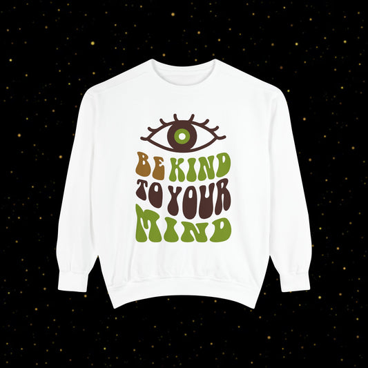 Be Kind To Your Mind - Sweatshirt mit inspirierendem Grafikmotiv