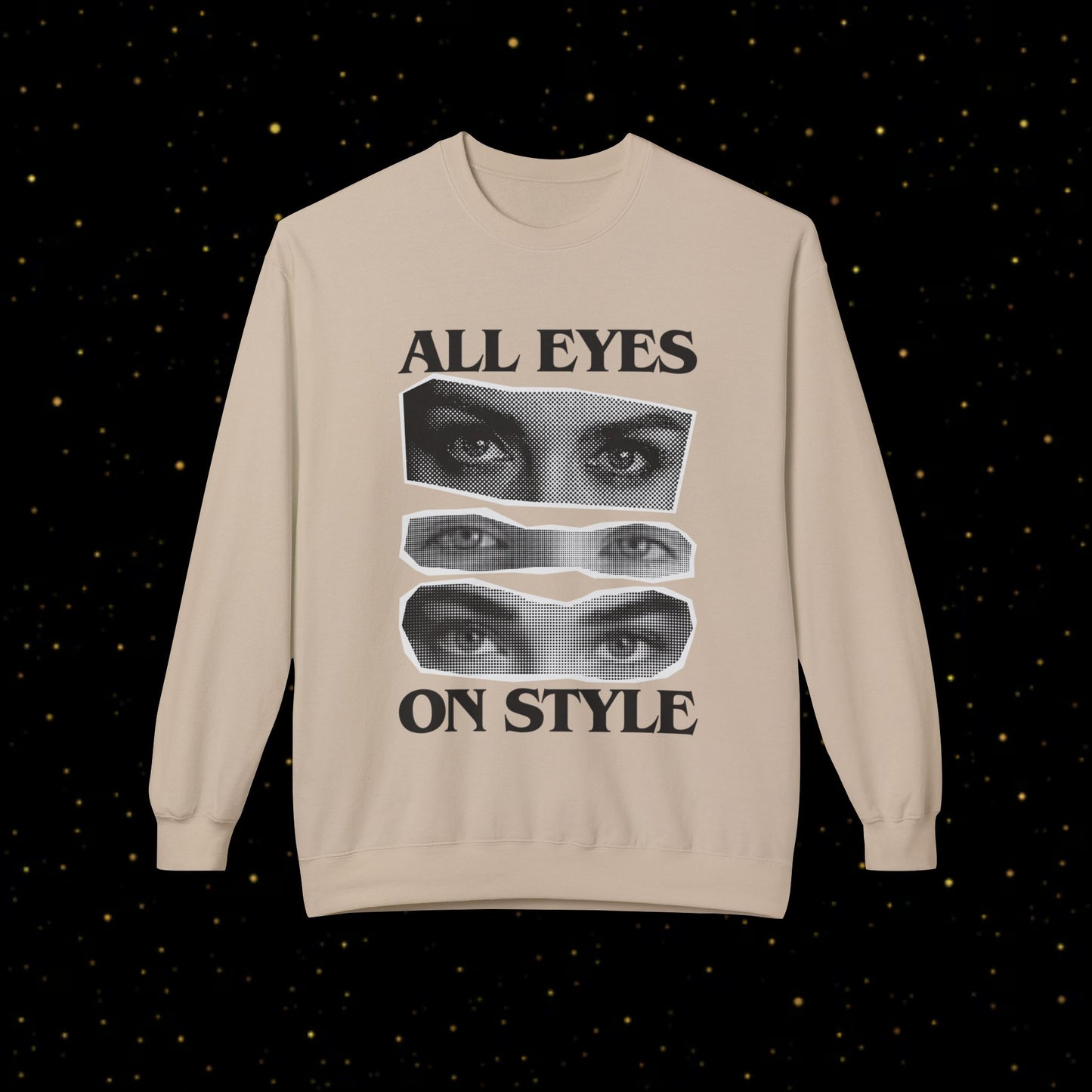 All Eyes On Style Sweatshirt