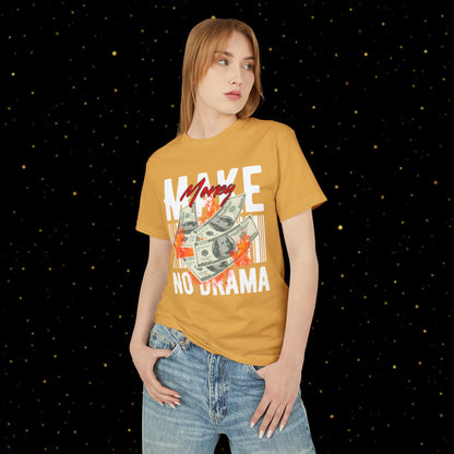 Geld verdienen ohne Drama T-Shirt