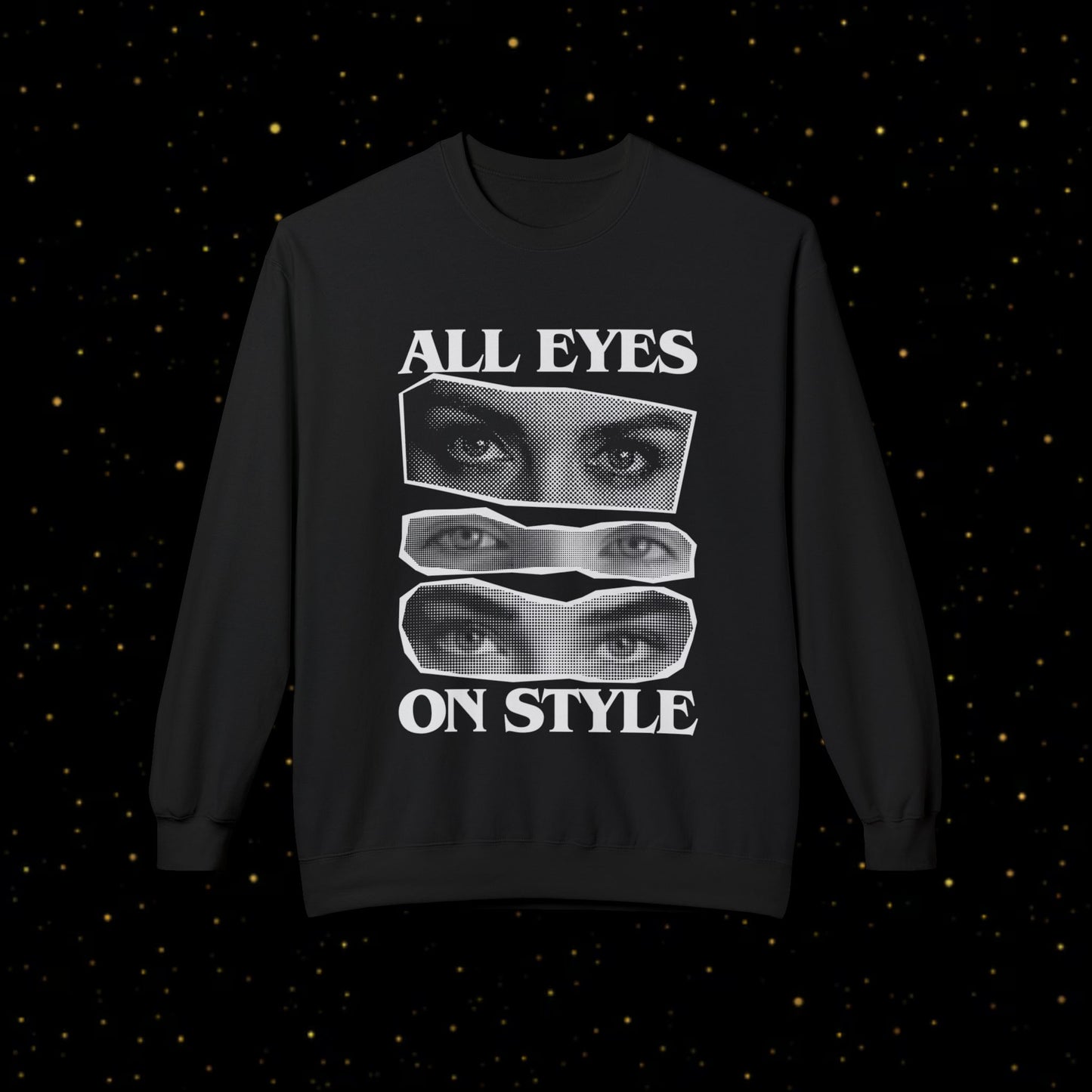 All Eyes On Style Sweatshirt