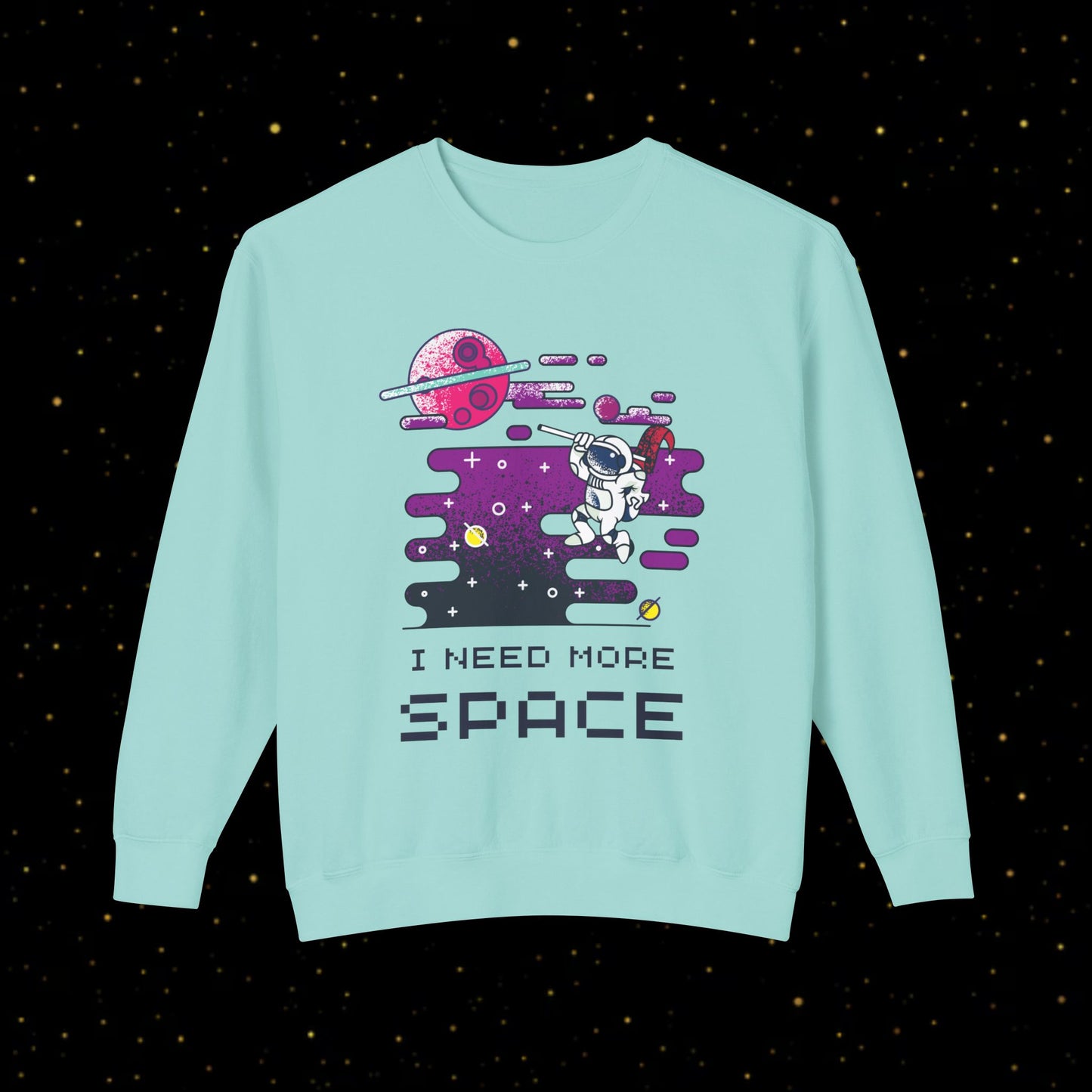 Ich brauche mehr Platz Sweatshirt