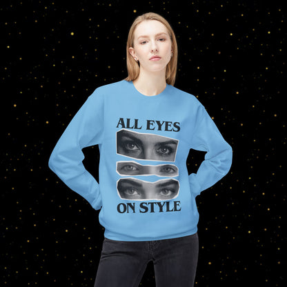 All Eyes On Style Sweatshirt