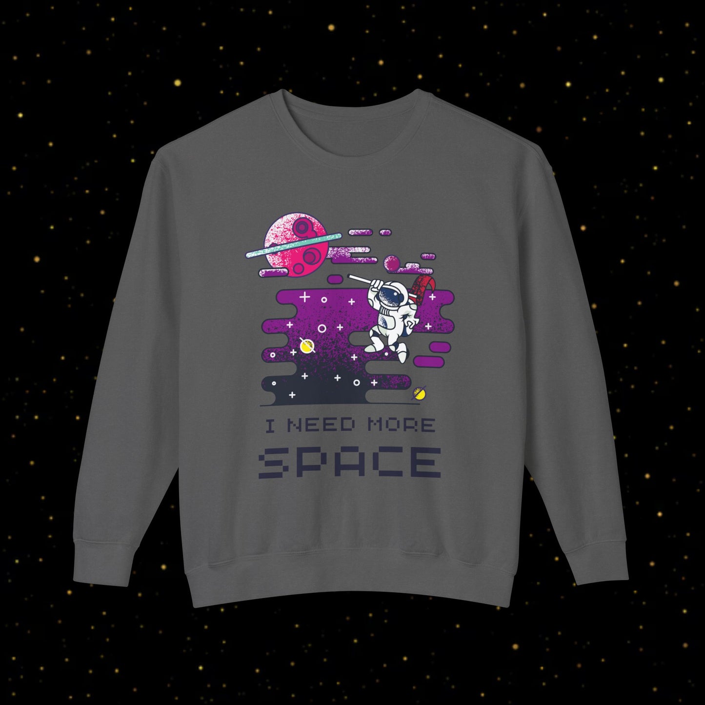 Ich brauche mehr Platz Sweatshirt